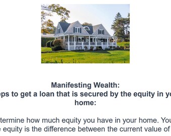 Może przedstawiać: Biały dom z dużym gankiem i zielonym trawnikiem. Tekst "Manifesting Wealth: Steps to get a loan that is secured by the equity in your home: 1. Determine how much equity you have in your home. Your home equity is the difference between the current value of your" jest widoczny na obrazku.