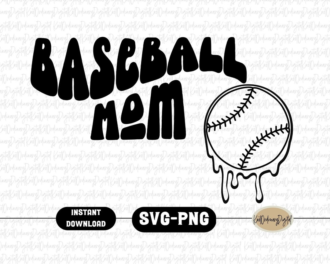Baseball Mom Baseball Drip PNG SVG Digital Download Etsy