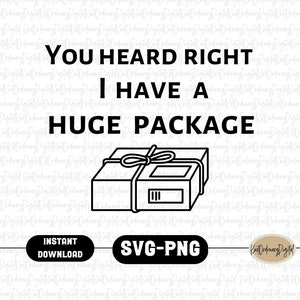 Hai sentito bene, ho un pacchetto enorme / PNG SVG / Download digitale