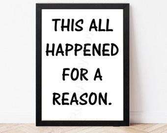 This All Happened For A Reason Quote - Entrepreneur Quote - Inspirational Print - Motivational Wall Art - Office Print - Anniversary Gift