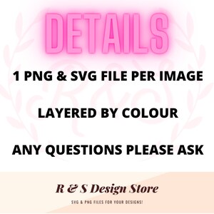 K&ouml;nnte beinhalten: Pinkfarbener Neontext mit der Aufschrift "DETAILS" und einem floralen Design auf beiden Seiten. Unter dem Text steht "1 PNG & SVG FILE PER IMAGE", "LAYERED BY COLOUR" und "ANY QUESTIONS PLEASE ASK". Am unteren Rand des Bildes steht "R & S Design Store" mit dem Slogan "SVG & PNG FILES FOR YOUR DESIGNS!"