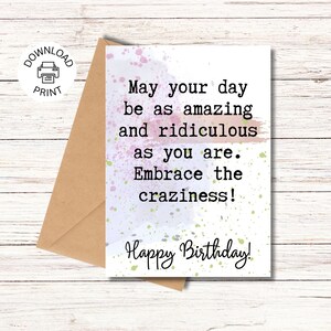 Funny Happy Birthday Card | Printable Greeting Card | Embrace The Craziness | Funny Birthday Card | Instant Download