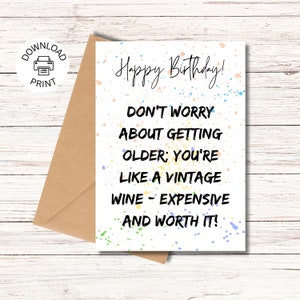 Funny Happy Birthday Card | Printable Greeting Card | Expensive And Worth It | Funny Birthday Card | Instant Download