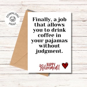 Funny Retirement Card - Coffee In Pajamas - Happy Retirement Greeting Card - Hilarious Greeting Card - Instant Download