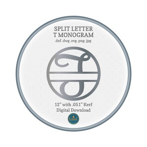 May include: A silver split letter T monogram in a circle with a line across the middle. The text "SPLIT LETTER T MONOGRAM" is above the circle. The text ".dxf .dwg .svg .png .jpg" is below the circle. The text "12" with a quotation mark is below the circle. The text "with .051" Kerf" is below the circle. The text "Digital Download" is below the circle.
