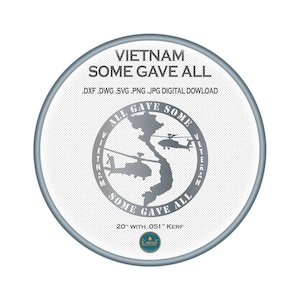 vietnam veteran sign dxf file for cnc plasma cutting, military sign laser cut file for laser cutting, some gave all plasma dxf cut file