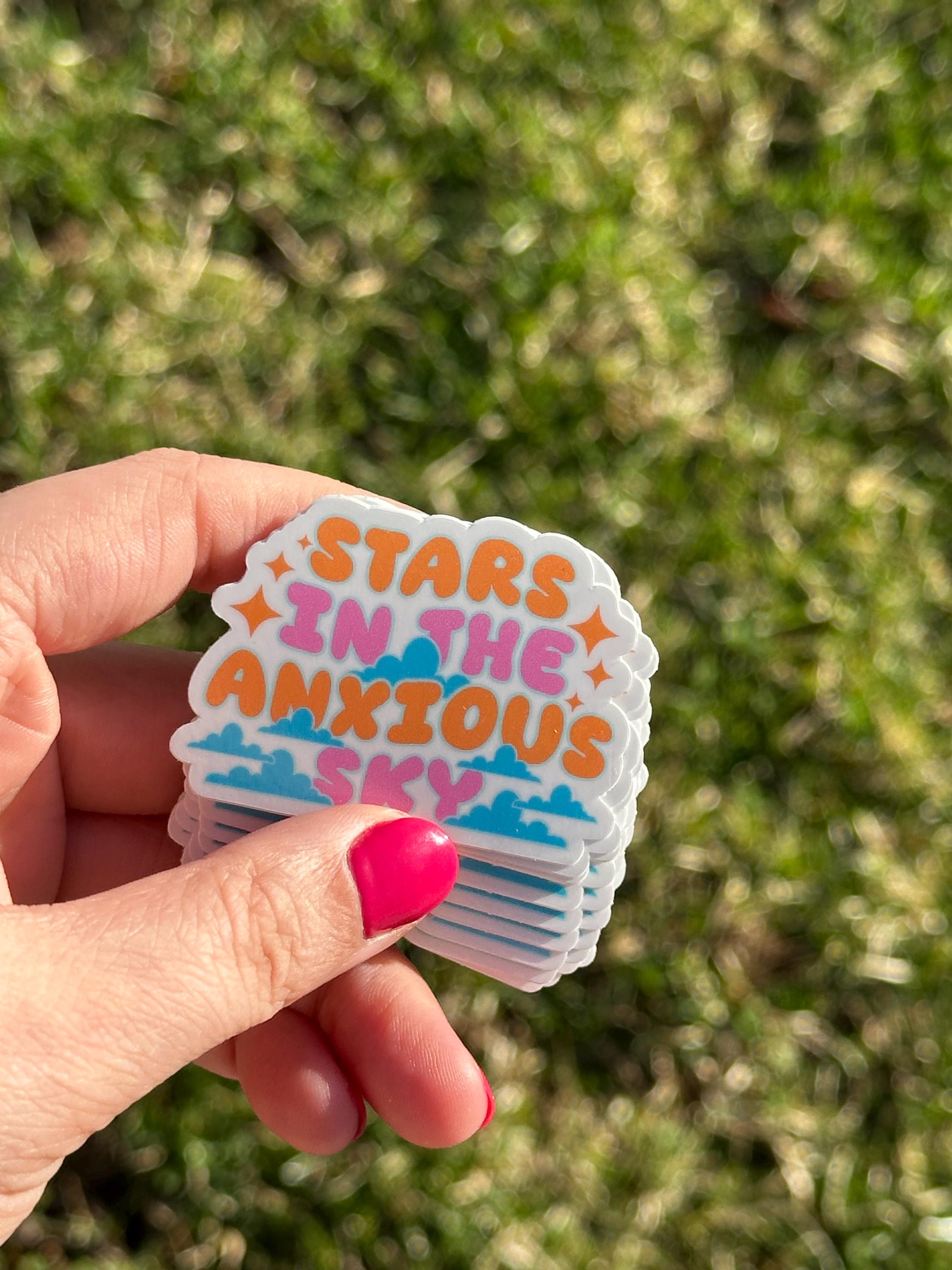Stars in the Anxious Sky Sticker | Mental Health Vinyl Sticker | Inspirational Bookish Sticker