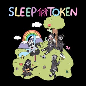 May include: A cartoon illustration on a black background features the text "SLEEP TOKEN" in colorful letters. The image depicts a whimsical scene with figures in black cloaks, a rainbow, and a tree. One figure plays a guitar, and another holds a net.