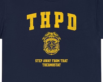 Thermostat Police Dad Joke Shirt | Funny Fathers Day Gift Tee | Present For Him | Dad Club Tshirt