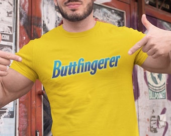 Butterfingerer Adult Funny Tee | Butterfinger Parody Shirt | Funny Gift Tshirt