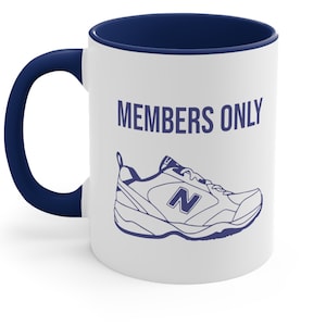 New Balance Members Only Coffee Mug | Funny Dad Gift 11oz Mug | Fathers Day New Balance Dad Joke Cup