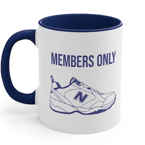 New Balance Members Only Coffee Mug | Funny Dad Gift 11oz Mug | Fathers Day New Balance Dad Joke Cup