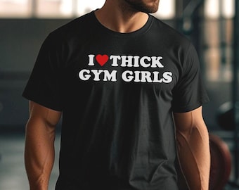 I Heart Thick Gym Girls T-Shirt: Funny Training Motivation Tee