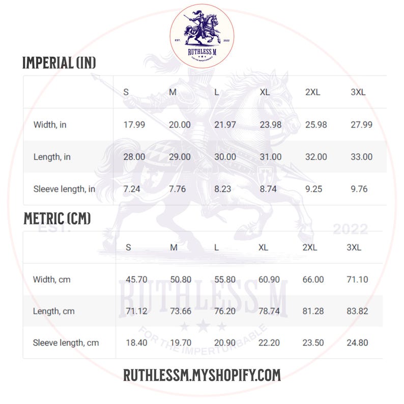 May include: A white graphic with size charts for t-shirts, including width, length, and sleeve length in inches and centimeters. The chart includes sizes S, M, L, XL, 2XL, and 3XL. The logo for Ruthless M is at the top.