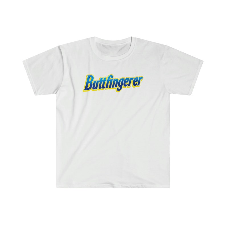Butterfingerer Adult Funny Tee | Butterfinger Parody Shirt | Funny Gift Tshirt White