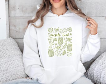 Pickle Girl Hoodie, Pickle Lover Jumper, Pickle Pullover, Pickle Gifts, Canning Season Top, Funny Hoodie Gifts