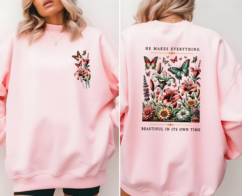 Christian Sweatshirt, Religious Sweater, Bible Verse Jumper, Jesus Sweatshirt, Beautiful Christian Top, He Makes Everything, Love Like Jesus image 5