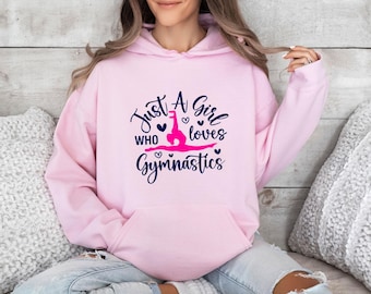 Just A Girl Who Loves Gymnastics Hoodie, Kids Gymnastics Top, Gymnastics Jumper, Gymnastics Lover Gift, Gymnast Pullover