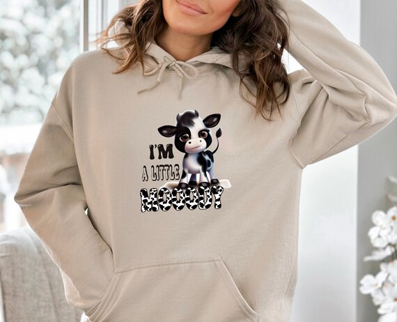 Cute Cow Hoodie Little Moody Hoodie Funny Cow Hoodie Cow Lovers Gift Moody Hoodie I m A Little Moody Cow Lovers Hoodie Funny Cow Gift Etsy