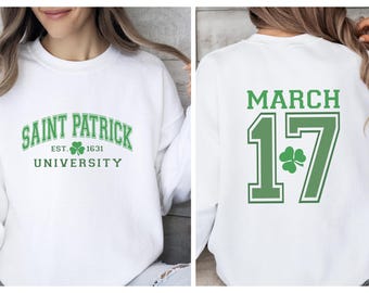 Saint Patrick University Sweatshirt, Saint Patty's Jumper, Womens Irish Day Sweater, St Patrick Sweatshirt, Kids March 17 Jumper