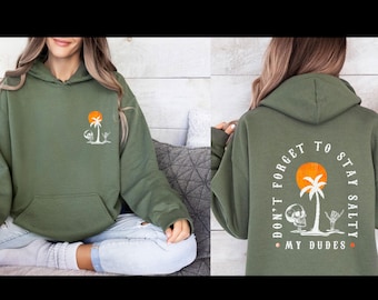 Don't Forget To Stay Salty Hoodie, Skeleton Summer Jumper, Family Vacation Top, Summer Pullover, Beach Hoodie