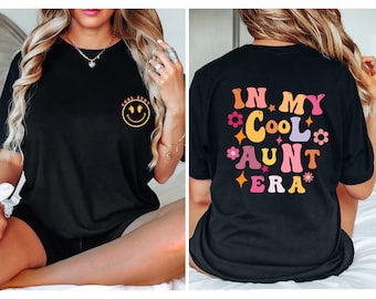 New Aunt Shirt, Cool Aunt Shirt, Aunt Era Shirt, Auntie Birthday, Aunt To Be Shirt, Era T shirt, Cool Aunt Tee, Auntie Shirt, Best Aunt Ever