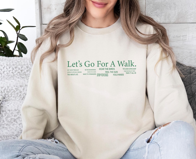 Let's Go Sweatshirt, Walk Sweatshirt, Walk Gift, Jogging Sweatshirt, Funny Walk Sweatshirt, Walking Clothing Jumper, Outdoors Sweatshirt image 1