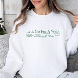 Let's Go Sweatshirt, Walk Sweatshirt, Walk Gift, Jogging Sweatshirt, Funny Walk Sweatshirt, Walking Clothing Jumper, Outdoors Sweatshirt image 2
