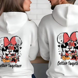 Disney Couple Hoodie, Minnie Mouse Hoodie, Mickey Mouse Hoodie, Better Together Jumper, Disneyworld Hoodie, Valentines Day Gift 画像 1