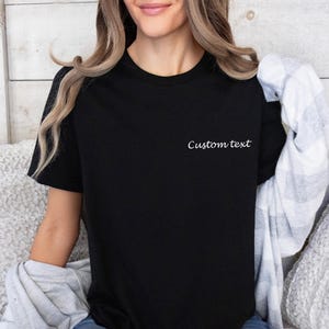 Custom Text Shirt, Custom Design Shirt, Custom Tshirt, Personalised Tee, Custom Birthday, Your Text Here, Custom Logo, Custom Photo Shirt image 4