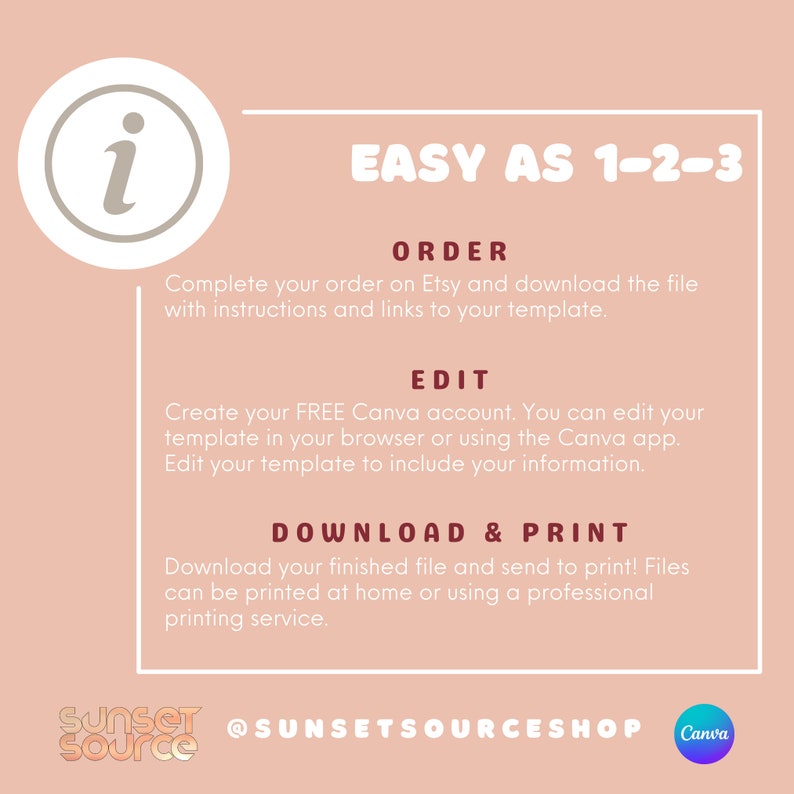 May include: A peach-colored graphic with the text "EASY AS 1-2-3" and instructions for ordering, editing, and downloading a template. The image includes the Etsy and Canva logos, and the Sunset Source Shop logo.