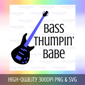 Pacote de design de sublimação de baixo elétrico PNG SVG - Bass Thumpin' Babe