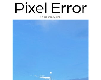 Pixel Error Photography Zine Issue 1 | Digital |