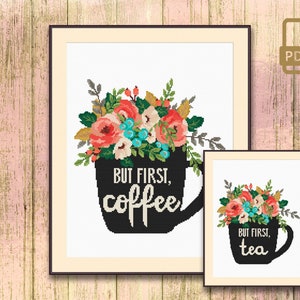 Set of 2 But First Coffee Cross Stitch Pattern, Kitchen Decor, But First Tea Cross Stitch Pattern, Kitchen Cross Stitch Pattern #ktn_003