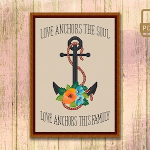 Love Anchors This Family, Love Anchors The Soul Cross Stitch Pattern, Floral Anchor Counted xStitch Chart, PDF Instant Download #lv_010