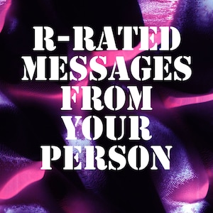 R-Rated Messages From Your Person