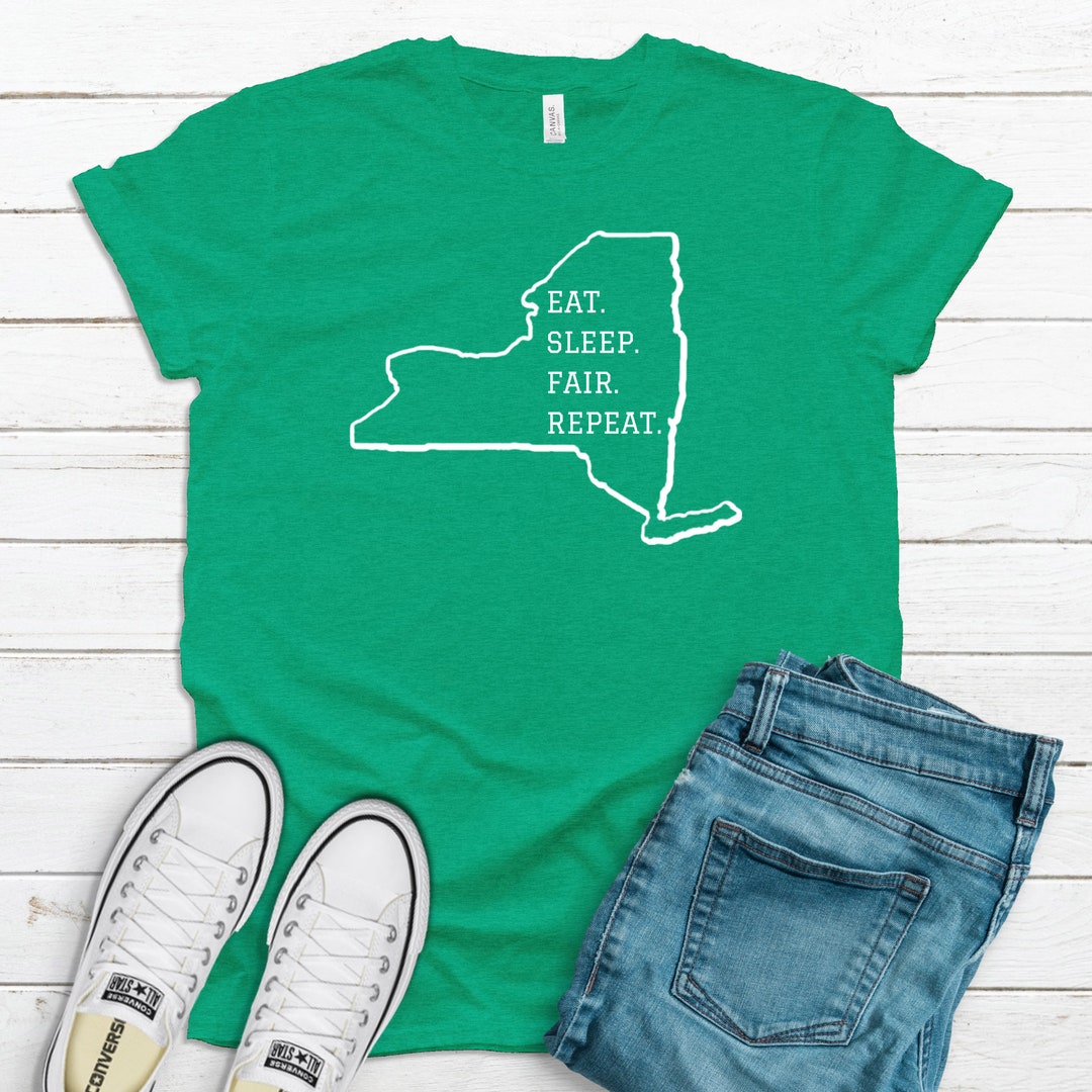 New York Fair Shirt, New York Shirt, State Shirt, Eat Sleep Fair Repeat
