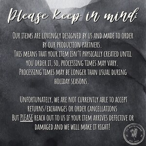 May include: Image with text on a watercolour-style background. The text reads "Please keep in mind" followed by details about made-to-order items, processing times, and return policies. A small floral logo is in the bottom right corner.