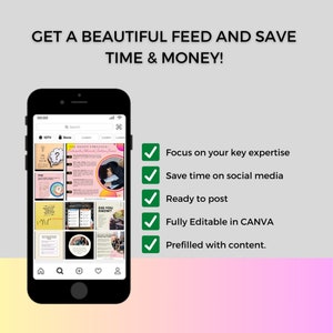 Puede incluir: Un smartphone muestra un feed de redes sociales con el texto "GET A BEAUTIFUL FEED AND SAVE TIME & MONEY!". Marcas de verificaci&oacute;n verdes junto a los puntos: "Focus on your key expertise", "Save time on social media", "Ready to post", "Fully Editable in CANVA" y "Prefilled with content."