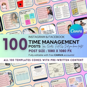 May include: A collage of 100 Instagram and Facebook post templates for time management. The templates are fully editable with free Canva accounts and come with pre-written content. The templates feature a variety of designs, including clocks, calendars, and quotes. The text "100 Time Management Posts" is displayed in large, bold letters at the top of the collage.
