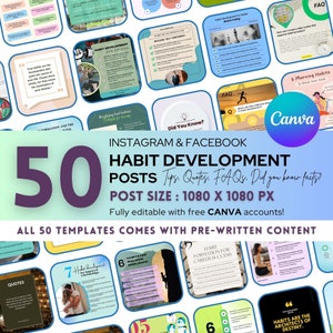 May include: A collage of 50 Instagram and Facebook post templates for habit development. The templates feature tips, quotes, FAQs, and fun facts. The text "50 Habit Development Posts" is in large, bold, white letters on a blue background. The text "Tips, Quotes, FAQs, Did you know facts?" is in smaller, white letters on a blue background. The text "Post Size: 1080 x 1080 px" is in white letters on a blue background. The text "Fully editable with free Canva accounts!" is in white letters on a blue background. The text "All 50 Templates Comes with Pre-Written Content" is in white letters on a blue background. The templates are colorful and visually appealing.