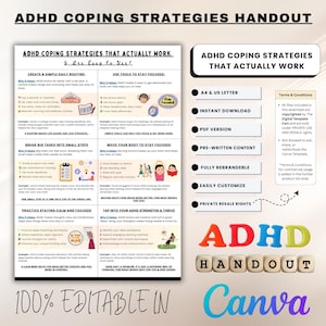 May include: A digital handout titled "ADHD Coping Strategies That Actually Work." The document is designed for A4 and US Letter sizes, offering instant download and pre-written content. It is fully rebrandable and customizable, with private resale rights. The text "100% Editable in Canva" is also visible.