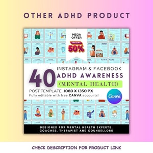 May include: A set of 40 Instagram and Facebook post templates for ADHD awareness. The templates feature colorful illustrations and text, and are designed for mental health experts, coaches, therapists, and counselors. The templates are fully editable and can be used with free Canva accounts.