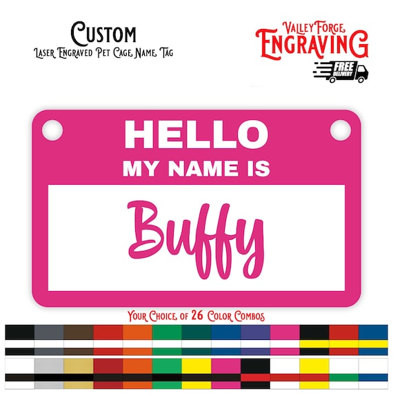 Personalized Hello My Name Is Pet Cage Name Tags, Laser Engraved Pet Name Tags, Name Tag for Cages, Rat, Ferret, Mouse, Chinchilla, Bird