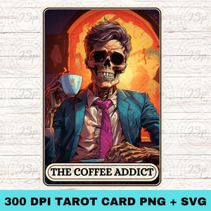 Carta de Tarô "The Coffee Addict" SVG PNG, Caveira Esquelética Amante de Café, Design de Sublimação Moderno para Canecas, Camisetas, Cartões, Chaveiros, Arte de Parede