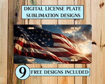 May include: License plate featuring the American flag waving in the wind, with a blue sky and sunlight in the background. The text "DIGITAL LICENSE PLATE SUBMLIMATION DESIGNS" is at the top, and "9 FREE DESIGNS INCLUDED" is at the bottom.