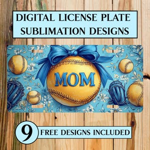 May include: A blue and white license plate sublimation design featuring a baseball with the word "MOM" on it. The baseball is surrounded by blue ribbon and white flowers.