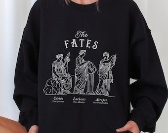 The Fates Greek Mythology Sweatshirt Greek Goddesses Dark Academia Aesthetic Light Academia Literary Sweatshirt Ancient Greece Aesthetic