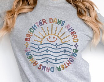 Brighter Days Ahead Sweatshirt Motivational Sweatshirt Clowncore Clothes Kidcore Clothing Teacher Sweatshirt Rainbow Mental Health Sweater