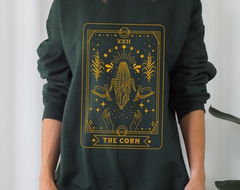 Corn Tarot Card Sweatshirt Corn Lover Sweatshirt I Love Corn Corntastic Sweater It Has the Juice Shirt Mystical Sweater Celestial Clothing